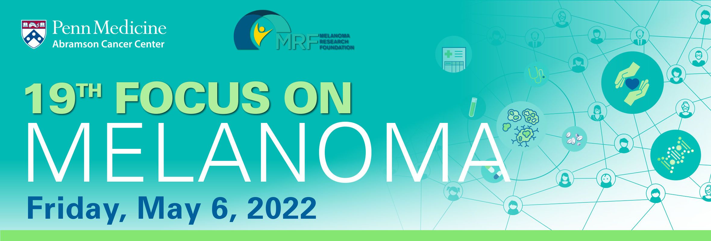 19th focus on melanoma - teal background